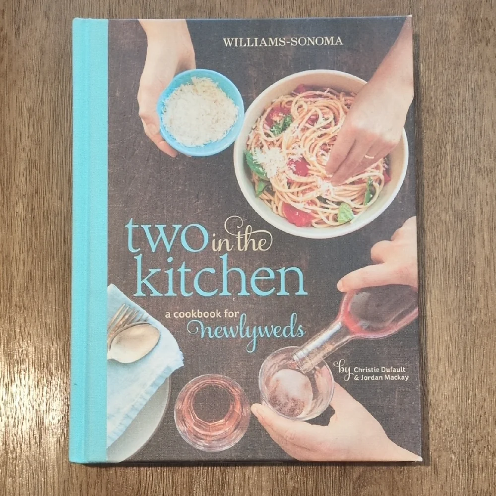 Williams Sonoma Two in the Kitchen Cookbook - Teal and Brown Cover